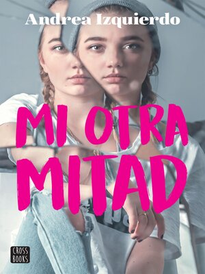 cover image of Mi otra mitad (Edición mexicana)